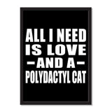 All I Need Is Love And A Polydactyl Cat - Portrait Frame Photo Tile