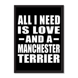 All I Need Is Love And A Manchester Terrier - Portrait Frame Photo Tile