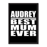 Audrey Best Mum Ever - Portrait Frame Photo Tile