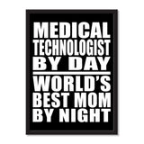 Medical Technologist By Day World's Best Mom By Night - Portrait Frame Photo Tile