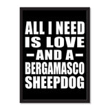 All I Need Is Love And A Bergamasco Sheepdog - Portrait Frame Photo Tile
