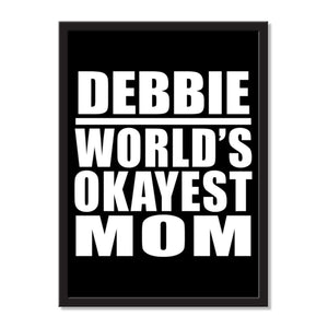 Debbie World's Okayest Mom - Portrait Frame Photo Tile