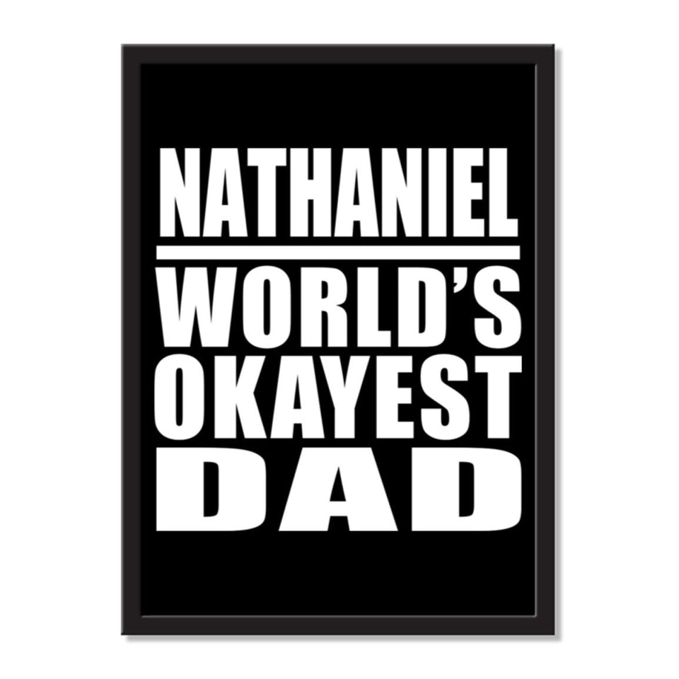 Nathaniel World's Okayest Dad - Portrait Frame Photo Tile