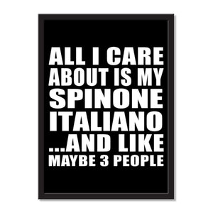 All I Care About Is My Spinone Italiano And Like Maybe 3 People - Portrait Frame Photo Tile