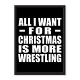 All I Want For Christmas Is More Wrestling - Portrait Frame Photo Tile