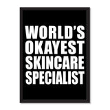 World's Okayest Skincare Specialist - Portrait Frame Photo Tile