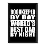Bookkeeper By Day World's Best Dad By Night - Portrait Frame Photo Tile