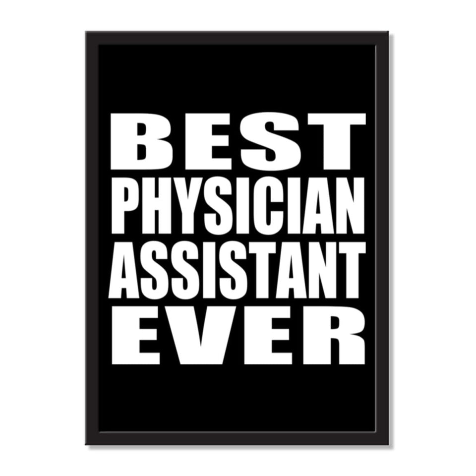Best Physician Assistant Ever - Portrait Frame Photo Tile