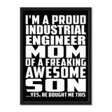 I'm A Proud Industrial Engineer Mom Of A Freaking Awesome Son, He Bought Me This - Portrait Frame Photo Tile