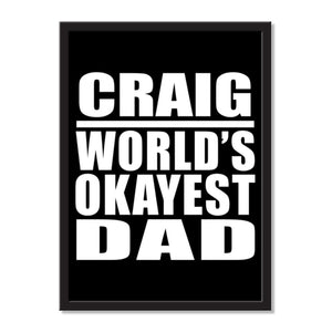 Craig World's Okayest Dad - Portrait Frame Photo Tile