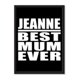 Jeanne Best Mum Ever - Portrait Frame Photo Tile