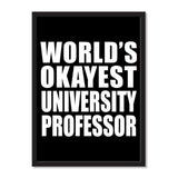 World's Okayest University Professor - Portrait Frame Photo Tile