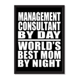 Management Consultant By Day World's Best Mom By Night - Portrait Frame Photo Tile
