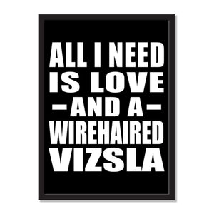 All I Need Is Love And A Wirehaired Vizsla - Portrait Frame Photo Tile
