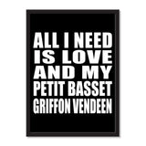 All I Need Is Love And My Petit Basset Griffon Vendeen - Portrait Frame Photo Tile
