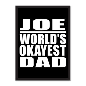 Joe World's Okayest Dad - Portrait Frame Photo Tile