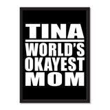 Tina World's Okayest Mom - Portrait Frame Photo Tile