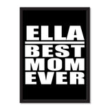 Ella Best Mom Ever - Portrait Frame Photo Tile