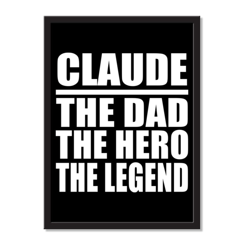Claude The Dad The Hero The Legend - Portrait Frame Photo Tile