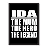Ida The Mum The Hero The Legend - Portrait Frame Photo Tile
