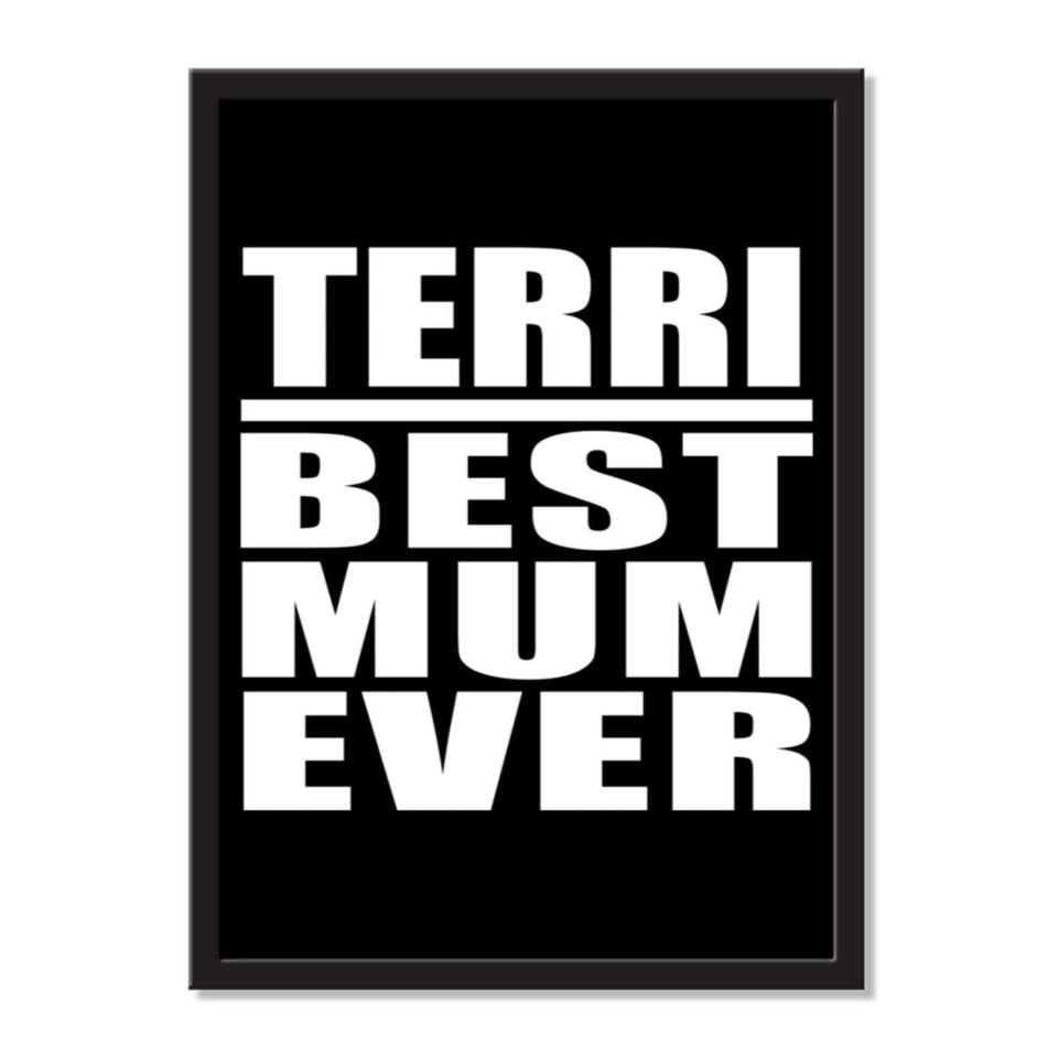 Terri Best Mum Ever - Portrait Frame Photo Tile