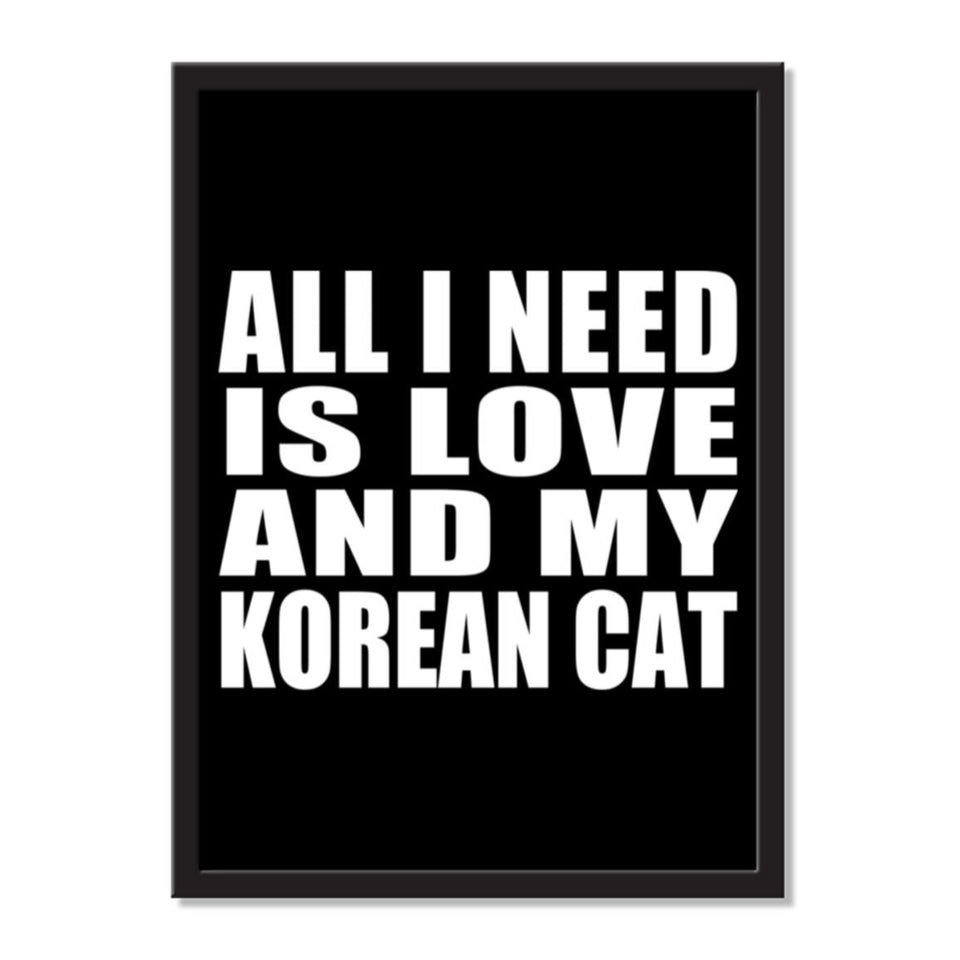 All I Need Is Love And My Korean Cat - Portrait Frame Photo Tile
