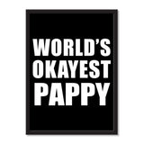 World's Okayest Pappy - Portrait Frame Photo Tile