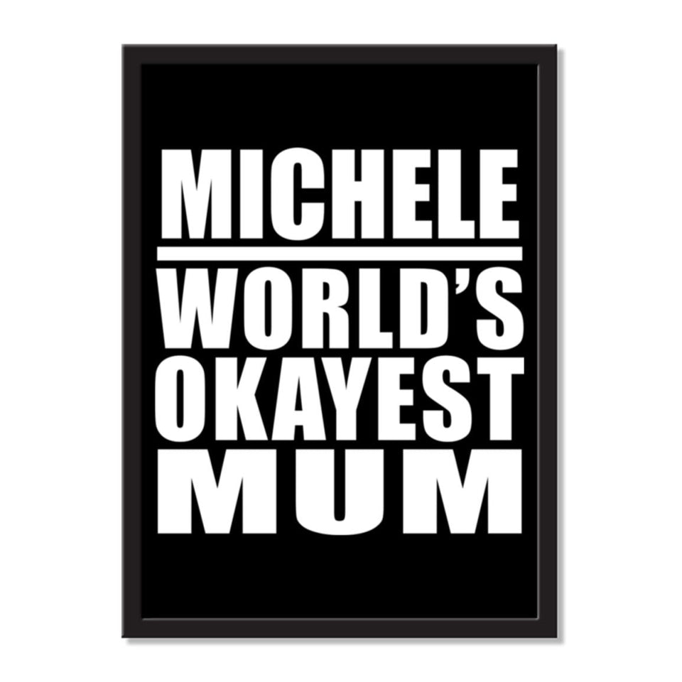 Michele World's Okayest Mum - Portrait Frame Photo Tile