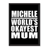 Michele World's Okayest Mum - Portrait Frame Photo Tile