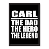 Carl The Dad The Hero The Legend - Portrait Frame Photo Tile