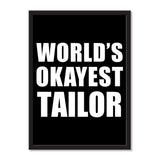 World's Okayest Tailor - Portrait Frame Photo Tile