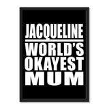 Jacqueline World's Okayest Mum - Portrait Frame Photo Tile