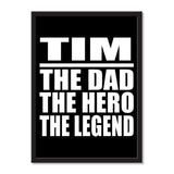 Tim The Dad The Hero The Legend - Portrait Frame Photo Tile
