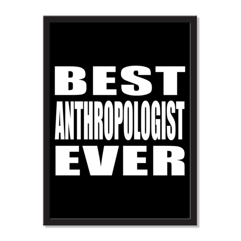 Best Anthropologist Ever - Portrait Frame Photo Tile