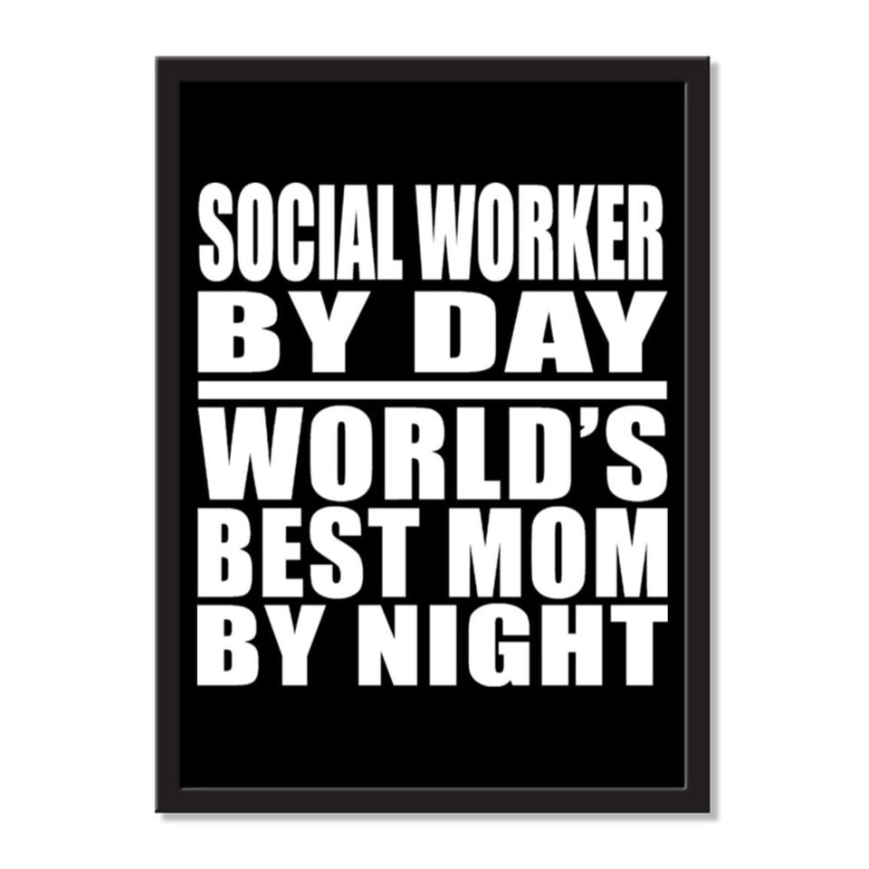 Social Worker By Day World's Best Mom By Night - Portrait Frame Photo Tile