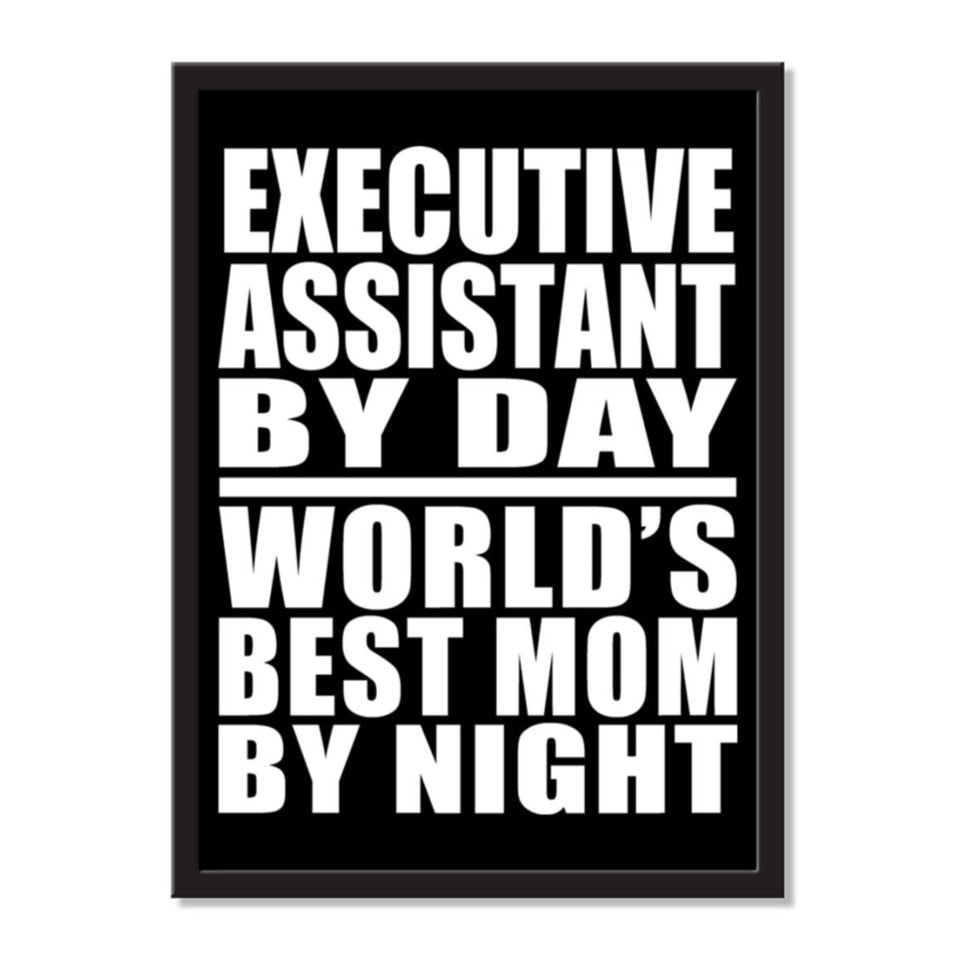 Executive Assistant By Day World's Best Mom By Night - Portrait Frame Photo Tile