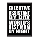 Executive Assistant By Day World's Best Mom By Night - Portrait Frame Photo Tile