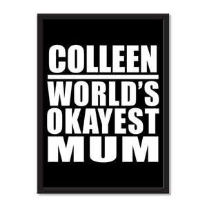 Colleen World's Okayest Mum - Portrait Frame Photo Tile