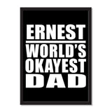 Ernest World's Okayest Dad - Portrait Frame Photo Tile