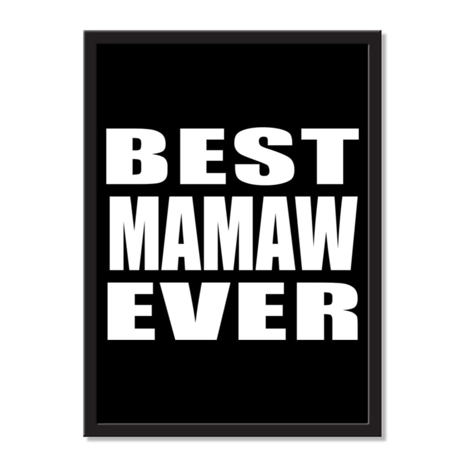 Best Mamaw Ever - Portrait Frame Photo Tile