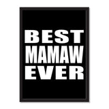 Best Mamaw Ever - Portrait Frame Photo Tile
