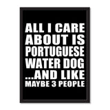 All I Care About Is Portuguese Water Dog And Like Maybe 3 People - Portrait Frame Photo Tile