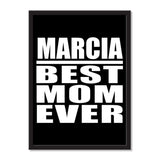 Marcia Best Mom Ever - Portrait Frame Photo Tile