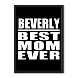 Beverly Best Mom Ever - Portrait Frame Photo Tile