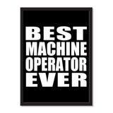 Best Machine Operator Ever - Portrait Frame Photo Tile
