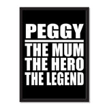 Peggy The Mum The Hero The Legend - Portrait Frame Photo Tile