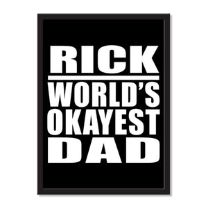 Rick World's Okayest Dad - Portrait Frame Photo Tile