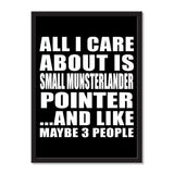 All I Care About Is Small Munsterlander Pointer And Like Maybe 3 People - Portrait Frame Photo Tile