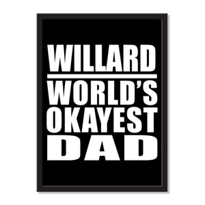 Willard World's Okayest Dad - Portrait Frame Photo Tile