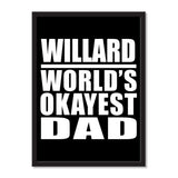 Willard World's Okayest Dad - Portrait Frame Photo Tile